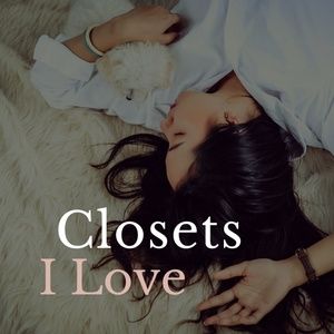 Closets I Love